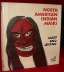 North American Indian masks : craft and legend /