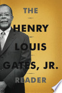 The Henry Louis Gates, Jr. reader /