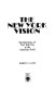 The New York vision : interpretations of New York City in the American novel /