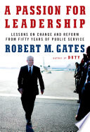 A passion for leadership : lessons on change and reform from fifty years of public service /