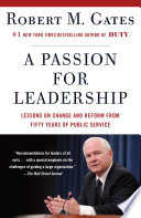 A passion for leadership : lessons on change and reform from fifty years of public service /