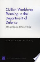 Civilian workforce planning in the Department of Defense : different levels, different roles /