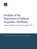 Analyses of the Department of Defense acquisition workforce : update to methods and results through FY 2011 /