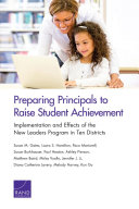 Preparing principals to raise student achievement : implementation and effects of the new leaders program in ten districts /