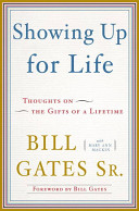 Showing up for life : thoughts on the gifts of a lifetime /