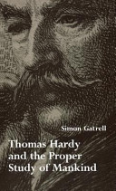 Thomas Hardy and the proper study of mankind /