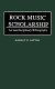 Rock music scholarship : an interdisciplinary bibliography /