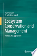 Ecosystem Conservation and Management : Models and Application /