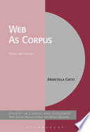 The Web as corpus : theory and practice /