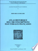 Atlas historique des circonscriptions électorales françaises.