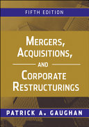 Mergers, acquisitions, and corporate restructurings /