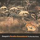 Gaugin's paradise remembered : the noa noa prints /