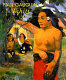 Paul Gauguin : Tahiti /
