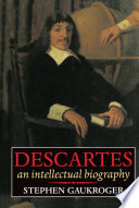 Descartes : an intellectual biography /