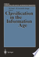 Classification in the Information Age : Proceedings of the 22nd Annual GfKl Conference, Dresden, March 4-6, 1998 /