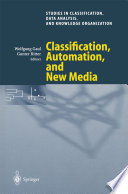 Classification, Automation, and New Media : Proceedings of the 24th Annual Conference of the Gesellschaft für Klassifikation e.V., University of Passau, March 15-17, 2000 /