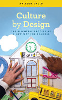 Culture by design : the discovery process as a new way for schools /