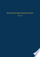 Biology of Brain Dysfunction : Volume 3 /