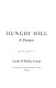 Hungry Hill : a memoir /