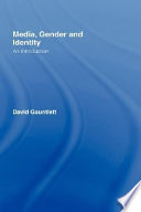 Media, gender, and identity : an introduction /