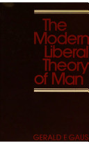 The modern liberal theory of man /