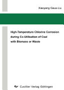 High-Temperature Chlorine Corrosion during Co-Utilisation of Coal with Biomass or Waste.
