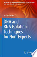 DNA and RNA Isolation Techniques for Non-Experts /