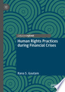 Human Rights Practices during Financial Crises /