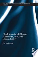 The International Olympic Committee, law, and accountability /