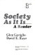 Society as it is : a reader /