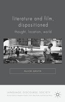 Literature and film, dispositioned : thought, location, world /