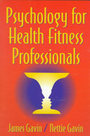 Psychology for health fitness professionals /
