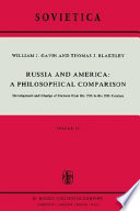 Russia and America : a philosophical comparison : development and change of outlook from the nineteenth to the twentieth century /