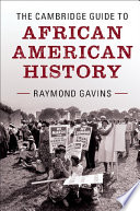 The Cambridge guide to African American history /