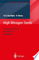 High Nitrogen Steels : Structure, Properties, Manufacture, Applications /