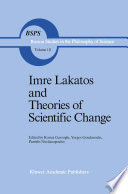 Imre Lakatos and Theories of Scientific Change /