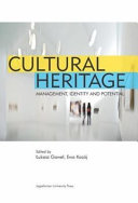 Cultural heritage : management, identity and potential /