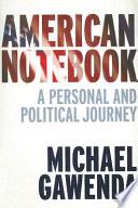 American notebook : a personal and political journey /