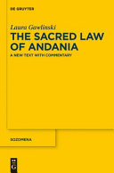 The sacred law of Andania : a new text with commentary on the sanctuary and cult /