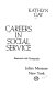 Careers in social service.