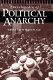 Encyclopedia of political anarchy /