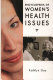 Encyclopedia of women's health issues /