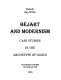 Béjart and modernism : case studies in the archetype of dance /
