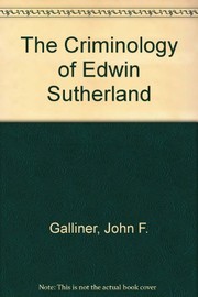 The criminology of Edwin Sutherland /