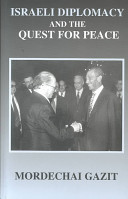Israeli diplomacy and the quest for peace /