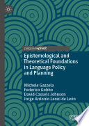 Epistemological and Theoretical Foundations in Language Policy and Planning /