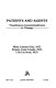 Patients and agents : transference - countertransference in therapy /