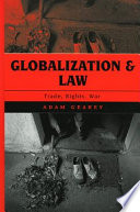 Globalization and law : trade, rights, war /