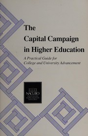 The capital campaign in higher education : a practical guide for college and university advancement /