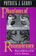 Phantoms of remembrance : memory and oblivion at the end of the first millennium /
